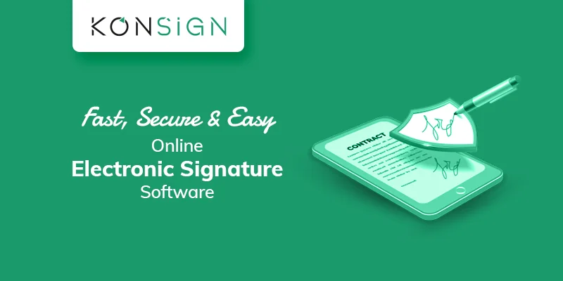 KONSIGN – Fast, Secure & Easy Online Electronic Signature Software