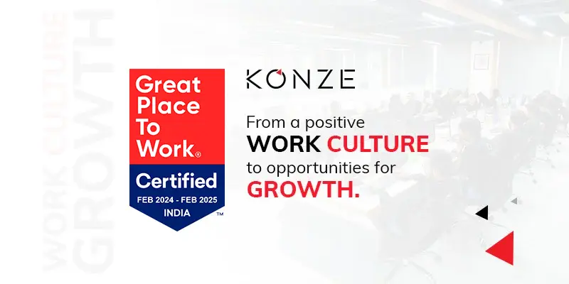 KONZE INDIA PVT LTD: A Certified Great Place to Work